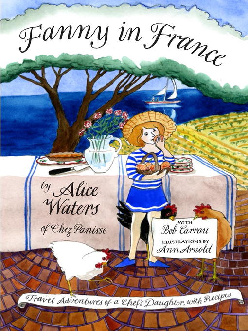 Upplýsingar um Fanny in France eftir Alice Waters - Til útláns